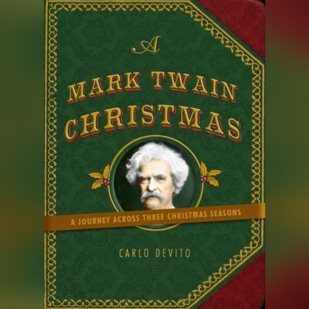 A MARK TWAIN CHRISTMAS BY CARLO DEVITO. NWOT